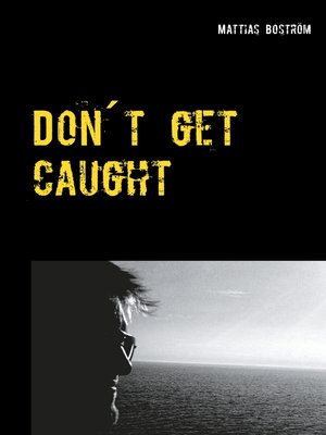 cover image of Don´t get caught